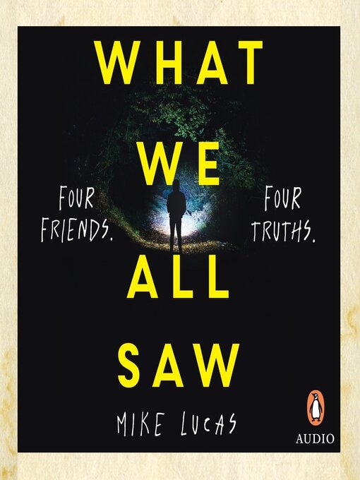 Title details for What We All Saw by Mike Lucas - Available
